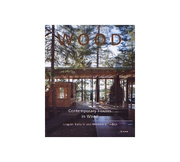 WOOD  Contemporary Houses in Wood