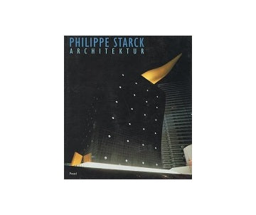 Philippe Starck: Architektur