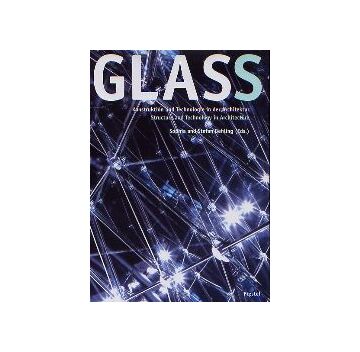 GLASS　ガラス
Structure and Technology in Architecture