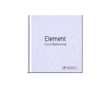 Element　Cecil Balmond
セシル・バルモンド