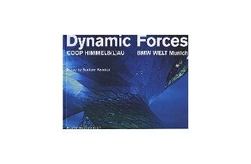 Dynamic Forces　COOP HIMMELB(L)AU
BMW WELT Munich　コープ・ヒンメルブラウ