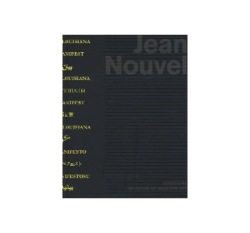 LOUISIANA MANIFEST　Jean Nouvel
ルイジアナ・マニフェスト　ジャン・ヌーヴェル