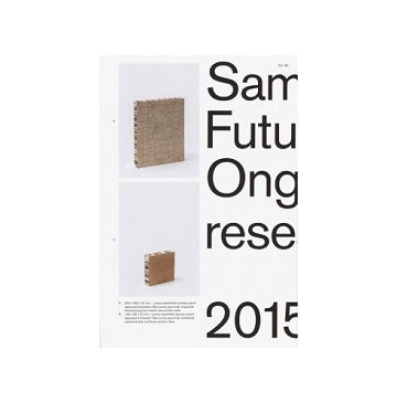 Samy Rio Futur-Proof？ Ongoing Research 2015-2020