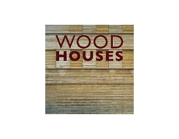 WOOD HOUSES