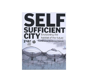 SELF-SUFFICIENT CITY
Envisioning the habitat of the future