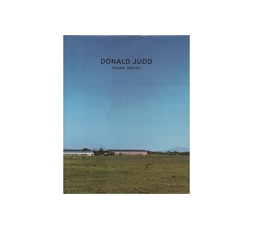 Donald Judd Raume Spaces