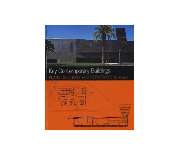 Key Contemporary Buildings
PLANS、SECTIONS AND ELEVATIONS