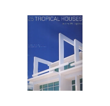 25 TROPICAL HOUSES in the Philippines
フィリピン