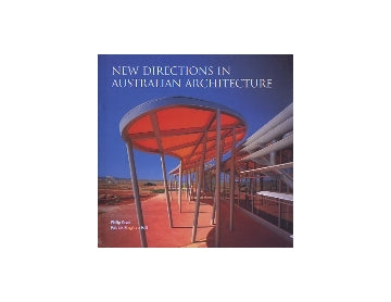 NEW DIRECTIONS IN AUSTRALIAN ARCHITECTURE