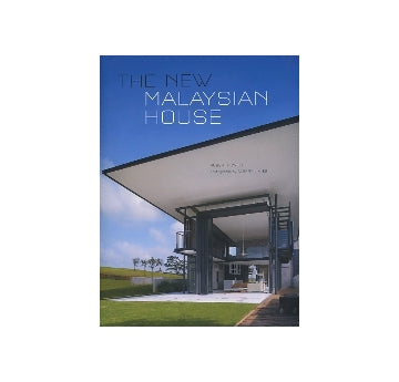 THE NEW MALAYSIAN HOUSE