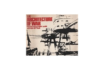 The Architecture of War