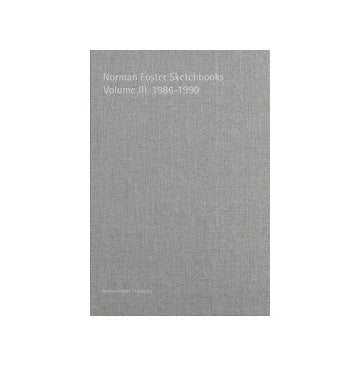 Norman Foster Sketchbooks VOL III 1986-1990