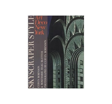 Skyscraper Style: Art Deco New York