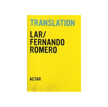 TRANSLATION　LAR／FERNANDO ROMERO