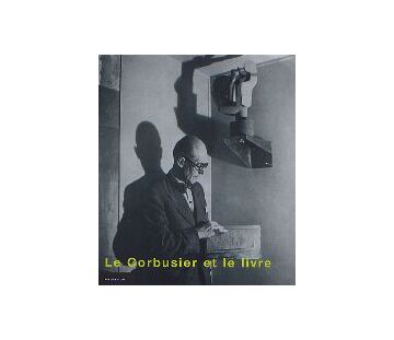 Le Corbusier et le livre
ル・コルビュジエと本