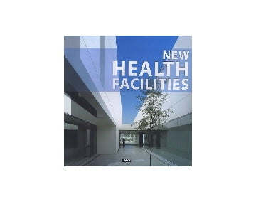 NEW HEALTH FACILITIES
