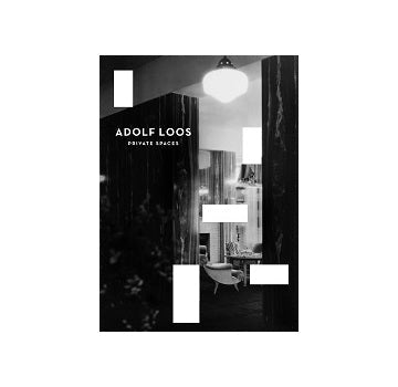 Adolf Loos：Private Spaces