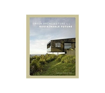 Green Architecture for a Sustainable Future