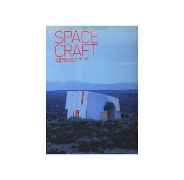 SPACE CRAFT
FLEETING ARCHITECTURE AND HIDEOUTS