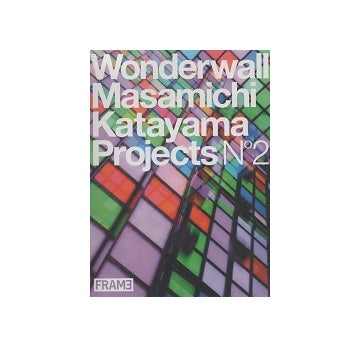 Wonderwall Masamichi Katayama Projects No.02