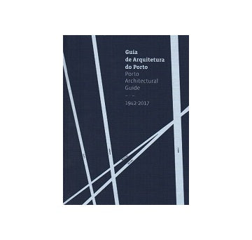 Porto Architectural Guide 1942-2017