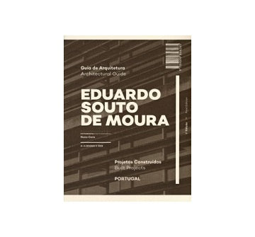 Eduardo Souto de Moura Architectural Guide: Built Projects
