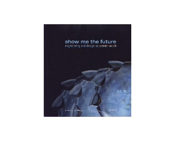 show me the future
engineering and design by werner sobek