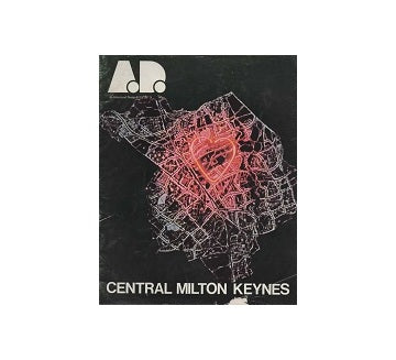 Architectural Design 1974年08月号 Central Milton Keynes